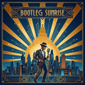 Bootleg Sunrise