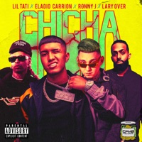 ChiCha (feat. Eladio Carrión) - Single - Tati, RONNY J & Lary Over