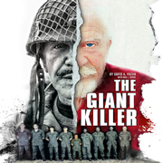 The Giant Killer: The Giant Killer: The shocking true story of a homeless war hero, hidden spy and his eterrnal vow to the woman he loved.