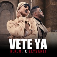 Vete Ya - Single - R.K.M. & ELYSANIJ