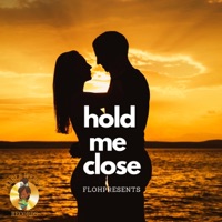 Hold me close - Single - Flohpresents