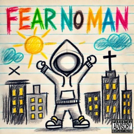 FEAR NO MAN Jxrge