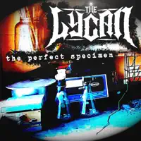 The Perfect Specimen — The Lycan