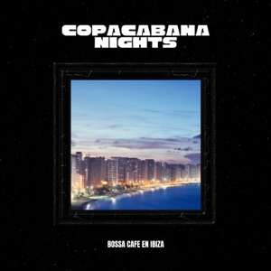 Copacabana Nights: Rio Bossa Nova