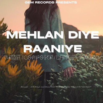 MEHLAN DIYE RAANIYE - Single