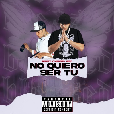 No quiero ser tu (feat. Hendry Way) - Single