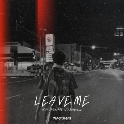 Leave Me - Single