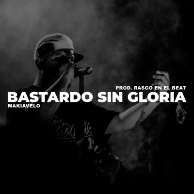 Bastardo sin gloria - Single