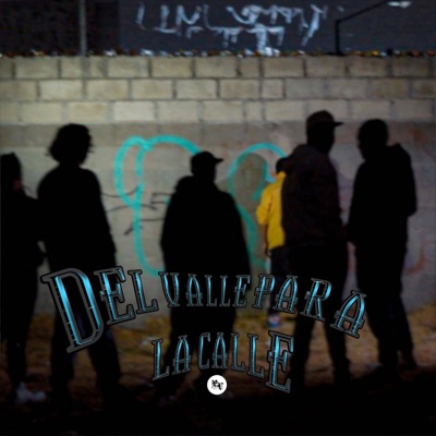 DEL VALLE PARA LA CALLE - EP