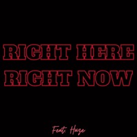 Right Here, Right Now (feat. Haze) - Single - Rae Rae