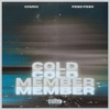 Cold Member (feat. Peso Peso) - Single