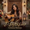 Armina Mehrjo - مرا ماندی دیگر یاری گرفتی