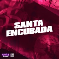 Santa Encubada (feat. MC CBLACK) - Single - MC YOUNG K, DJ YURI ZS & dj cachos sp