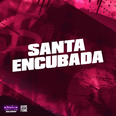 Santa Encubada (feat. MC CBLACK) - Single