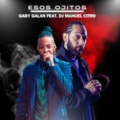 Esos Ojitos (feat. DJ Manuel Citro) artwork
