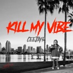 Kill My Vibe - Single