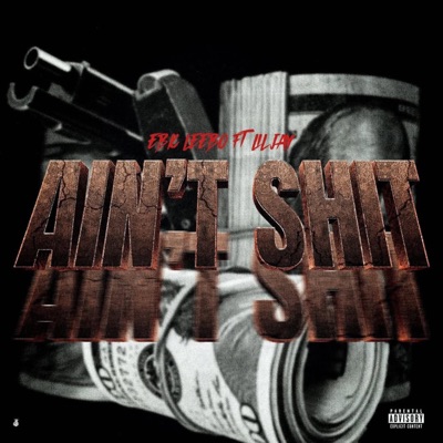 EBK Leebo Aint Shit (feat. Lil Jay 3) [Radio Edit] - Single