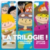 Pascal L&eacute;gitimus  La Trilogie : L'Incroyable histoire de Gaston et Lucie - Le Dernier jour - L'Ascenseur cosmique