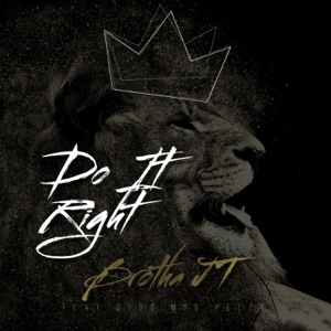 Do It Right (feat. Gods Mob Peezy)