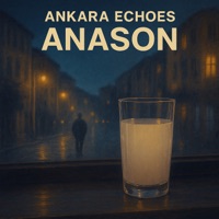 Anason - Single - Ankara Echoes