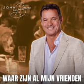 Waar Zijn Al Mijn Vrienden - John de Bever Cover Art