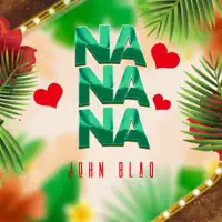 Na Na Na — John Blaq