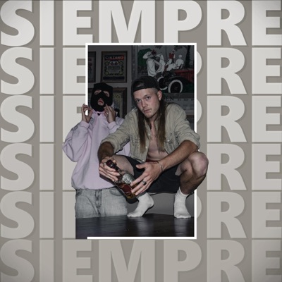 Siempre (feat. NoTypeBeats & €$¥) - Single