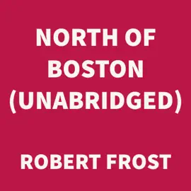 North of Boston (UNABRIDGED)