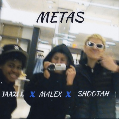 Metas (feat. MalexHRL & Shootahhh) - Single