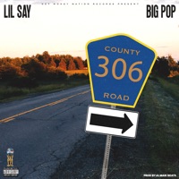 County Road 306 (feat. Big Pop) - Single - Lil Say