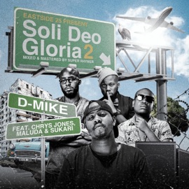 Soli Deo Gloria 2 Remake (feat. Chrys Jones, Maluda & Sukari) [Eastside 25 Remix Radio Edit] D-Mike