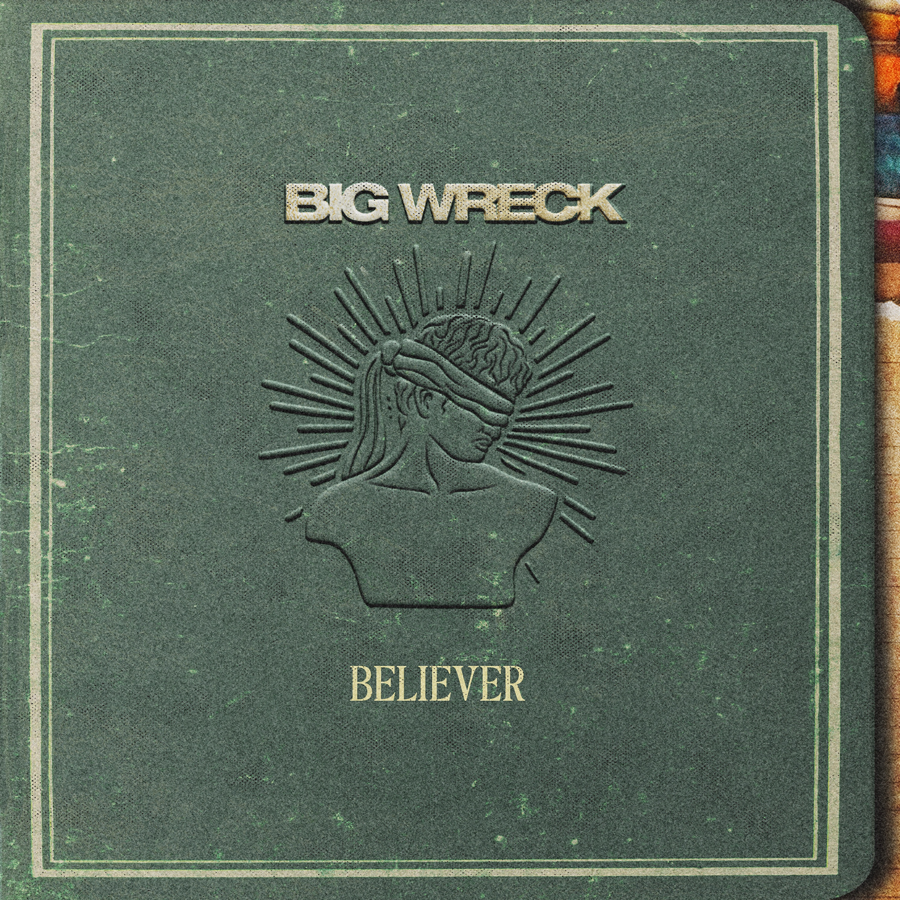 BIG WRECK - BELIEVER