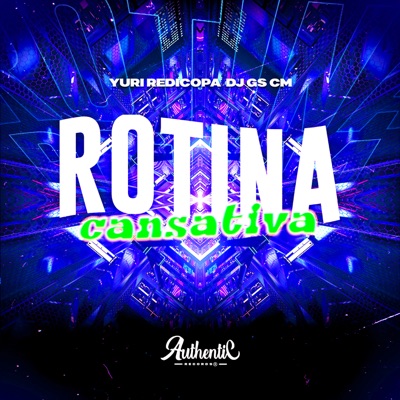 Rotina Cansativa - Single