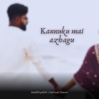 Kannukku Mai Azhagu - Single - AadithyaSM