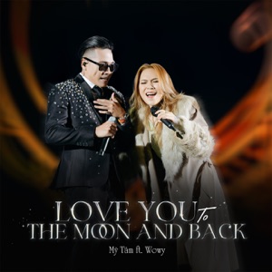 Love You To The Moon And Back (feat. Wowy) [Live]