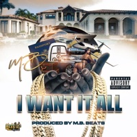 I Want It All - Single - M.B.