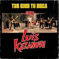 Tus Ojos, Tu boca — Luis Kazanova