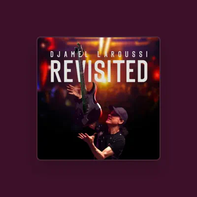 Listen to Djamel Laroussi, watch music videos, read bio, see tour dates & more!