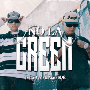 No La Creen