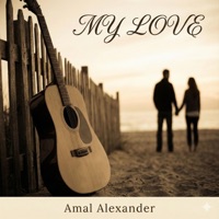 My Love - Single - Amal Alexander