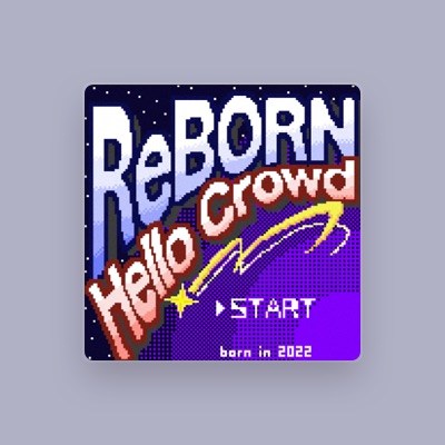 Listen to Hello Crowd, watch music videos, read bio, see tour dates & more!