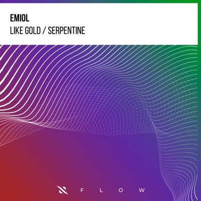 Like Gold / Serpentine - Single