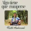 ALgo tiene que romperse