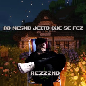Do Mesmo Jeito Que Se Fez (feat. editero)