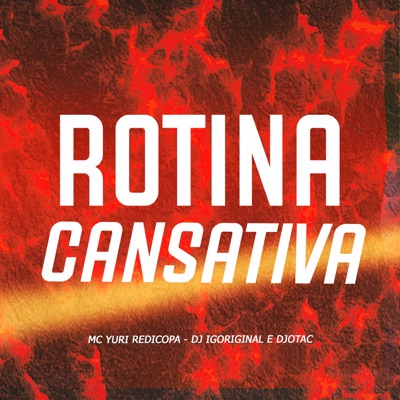 Rotina Cansativa - Single