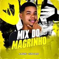 Mix do Magrinho - Single - Jhonny Na Batida & Mc Magrinho