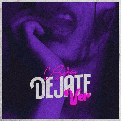 Déjate Ver - Single