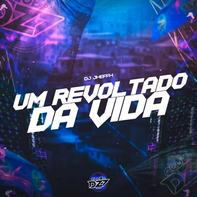 UM REVOLTADO DA VIDA - Single