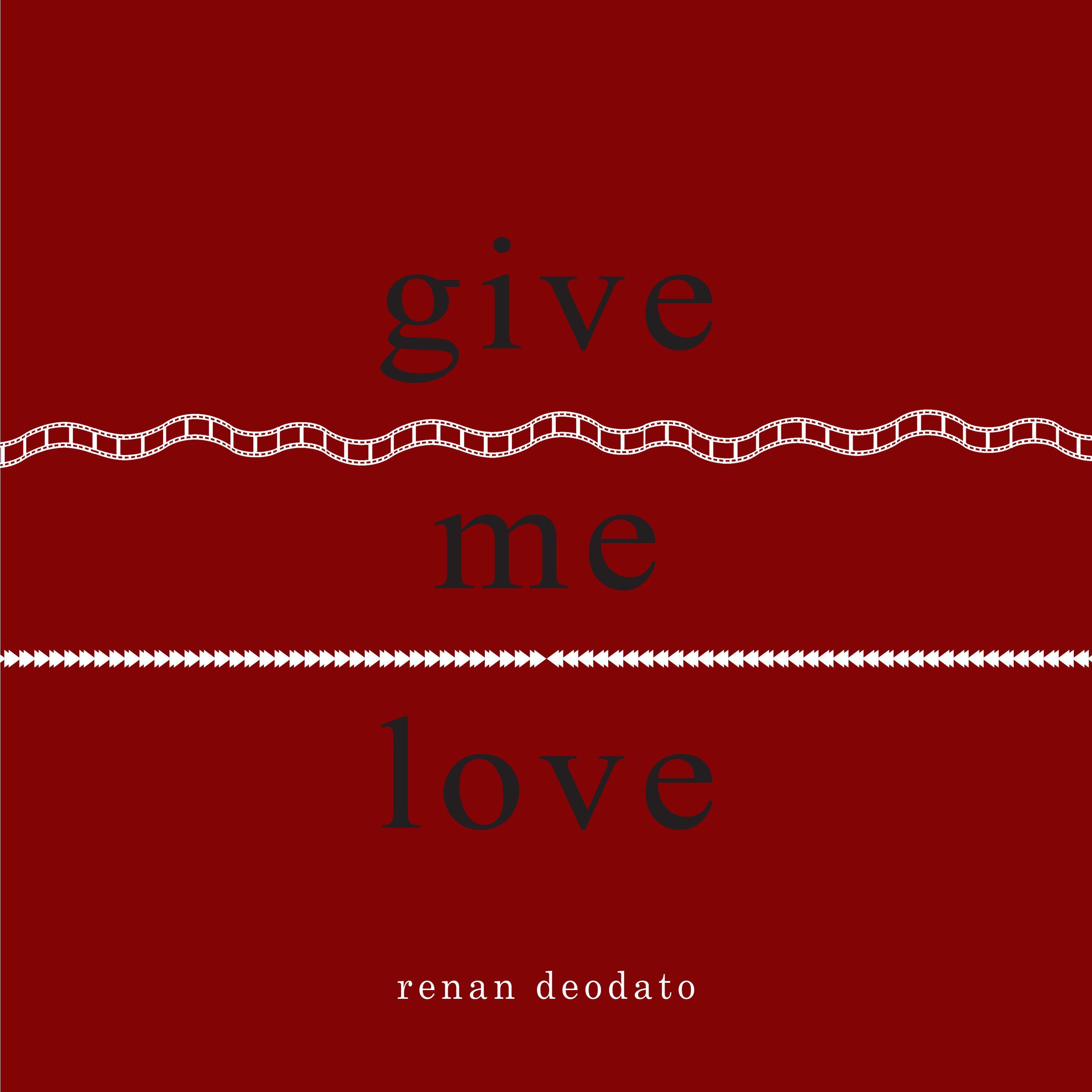 Give Me Love - Single