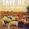 SAVE ME (feat. Asap preach) - Saved Soldier lyrics